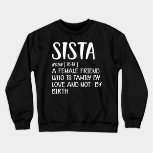 Sista Definition Crewneck Sweatshirt